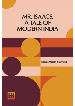 Mr. Isaacs, A Tale Of Modern India