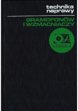Technika naprawy gramofonów i wzmacniaczy