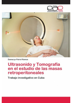 Ultrasonido y Tomografía en el estudio de las masas retroperitoneales