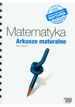 Matematyka Arkusze maturalne poziom rozszerzony