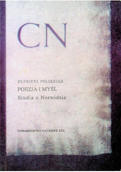 CN - Poezja i myśl. Studia o Norwidzie