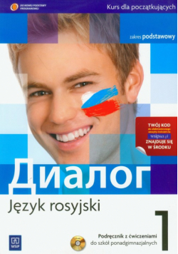 Dialog 1 Podręcznik z ćwiczeniami kurs dla początkujących zakres podstawowy