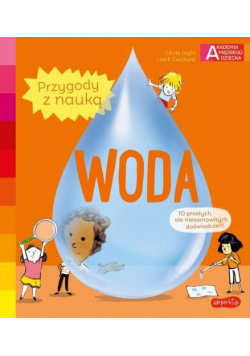 Woda Akademia mądrego dziecka. Przygody z nauką