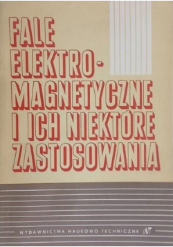 Fale elektromagnetyczne i ich niektóre zastosowania