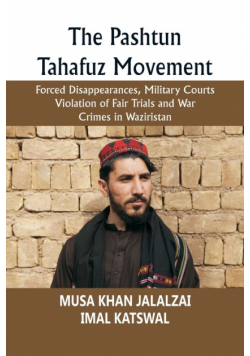 The Pashtun Tahafuz Movement