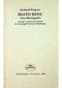 Złoto Renu Das Rheingold
