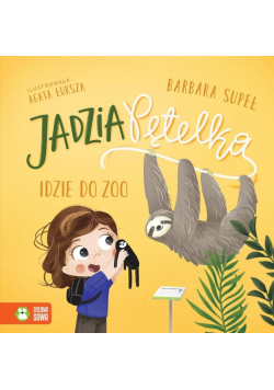 Jadzia Pętelka idzie do zoo