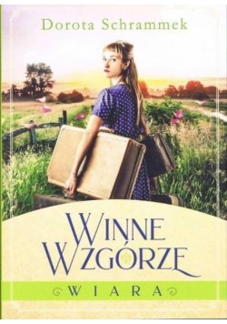 Winne Wzgórze Tom 1 Wiara