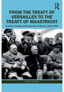 From the Treaty of Versailles to the Treaty of Maastricht