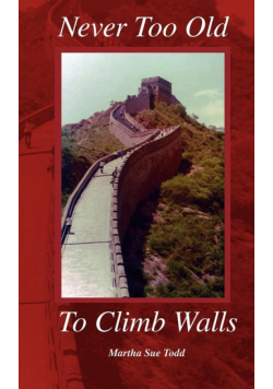 Never Too Old to Climb Walls