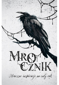 Mrocznik. Mroczne inspiracje na cały rok