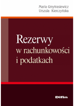 Rezerwy w rachunkowości i podatkach