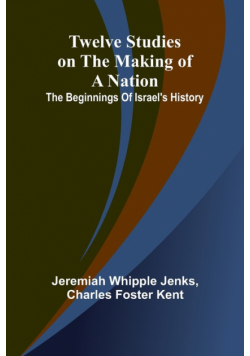 Twelve Studies on the Making of a Nation