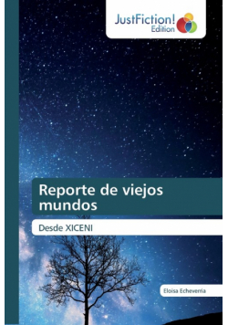 Reporte de viejos mundos
