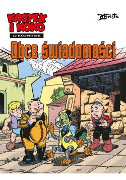 Kajtek i Koko Obce świadomości