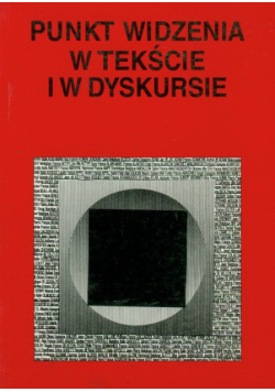 Punkt widzenia w tekście i w dyskursie