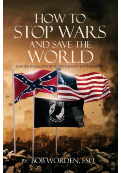 How to Stop Wars and Save the World