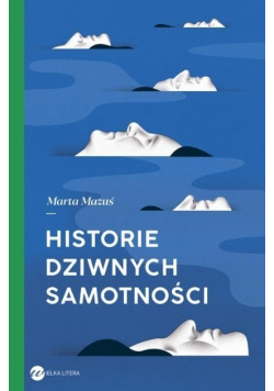 Historie dziwnych samotności