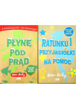 Płynę pod prąd / Ratunku przyjaciółki na pomoc
