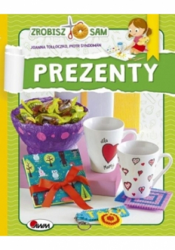 Zrobisz to sam. Prezenty