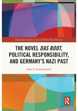 The Novel Das Boot, Political Responsibility, and Germany's Nazi Past
