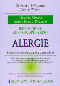 Alergie Jedz zgodnie ze swoją grupą krwi