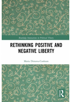 Rethinking Positive and Negative Liberty