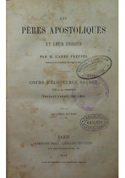 Les Peres Apostoliques et Leur Epoque 1859 r.
