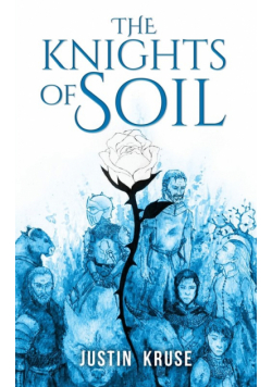 The Knights of Soil
