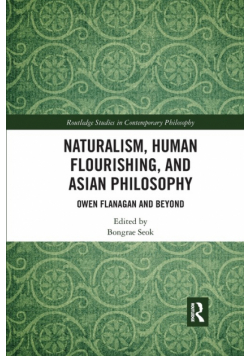 Naturalism, Human Flourishing, and Asian Philosophy