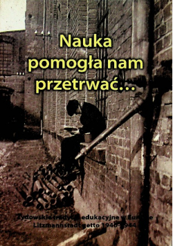 Nauka pomogła nam przetrwać