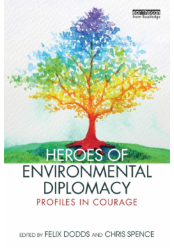 Heroes of Environmental Diplomacy