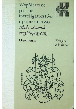 Współczene polskie introligatorstwo i papiernictwo
