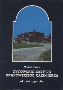 Żydowskie zabytki krakowskiego Kazimierza