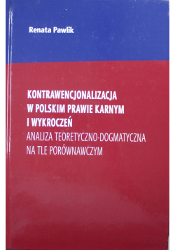 Kontrawencjonalizacja w Polskim prawie karnym i wykroczeń