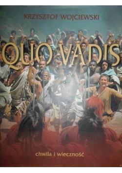 Quo Quo Vadis chwila i wieczność