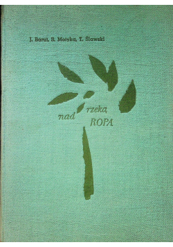 Nad rzeką ropą