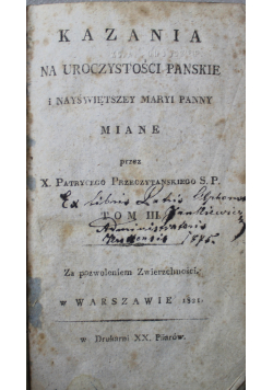 Kazania na uroczystości Panskie i Nayświętszey Maryi Panny  tom III 1821 r.