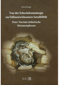 Von der Schockdramaturgie zur buhnenwirksamen Sensibilitat