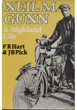 Neil M Gunn A Highland Life