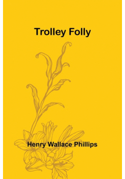 Trolley Folly