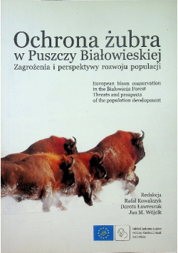 Ochrona żubra w Puszczy Białowieskiej