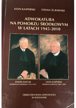 Adwokatura na pomorzu środkowym w latach 1945 - 2010