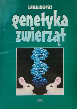 Genetyka zwierząt Barbara Kosowska