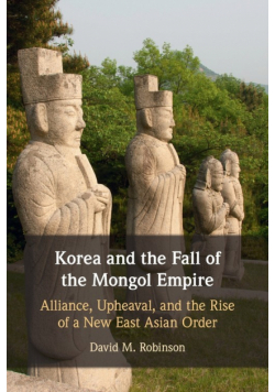 Korea and the Fall of the Mongol Empire