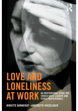 Love and Loneliness at Work