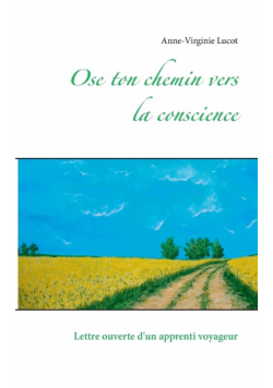 Ose ton chemin vers la conscience