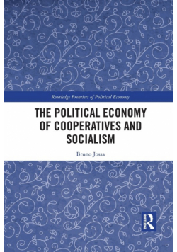 The Political Economy of Cooperatives and Socialism