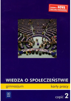 Wiedza o społeczeństwie Część 2 Karty pracy