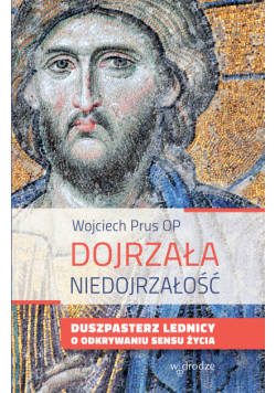Dojrzała niedojrzałość